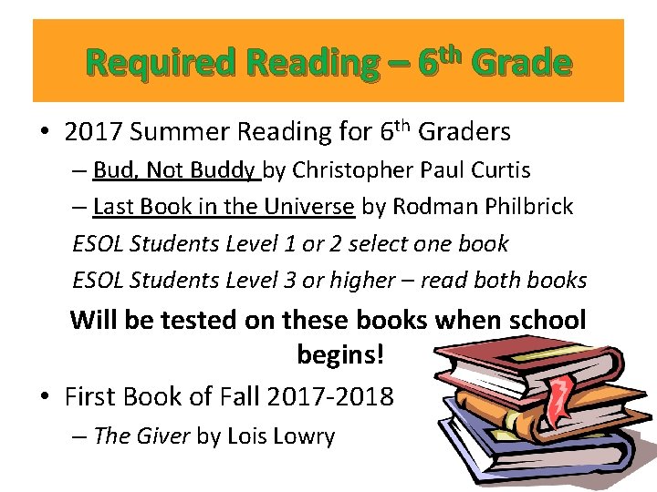 Required Reading – 6 th Grade • 2017 Summer Reading for 6 th Graders