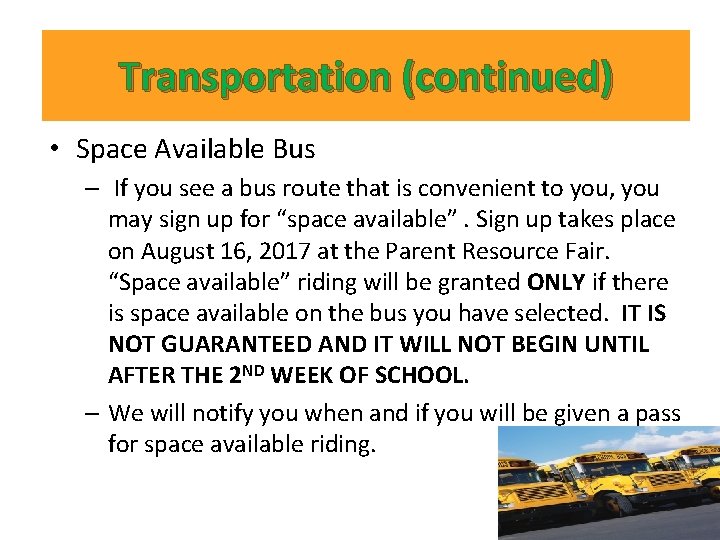 Transportation (continued) • Space Available Bus – If you see a bus route that Transportation (continued) • Space Available Bus – If you see a bus route that