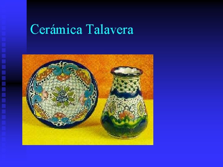 Cerámica Talavera 