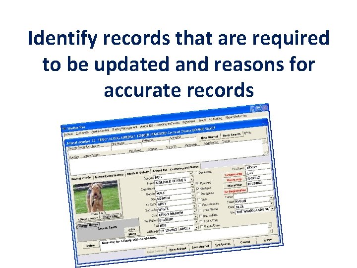 Identify records that are required to be updated and reasons for accurate records 