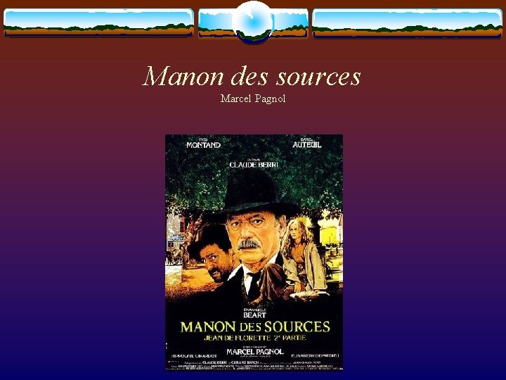 Manon des sources Marcel Pagnol 