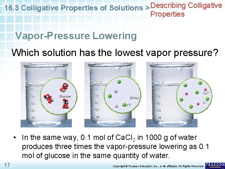 16. 3 Colligative Properties of Solutions > Describing Colligative Properties Vapor-Pressure Lowering Which solution