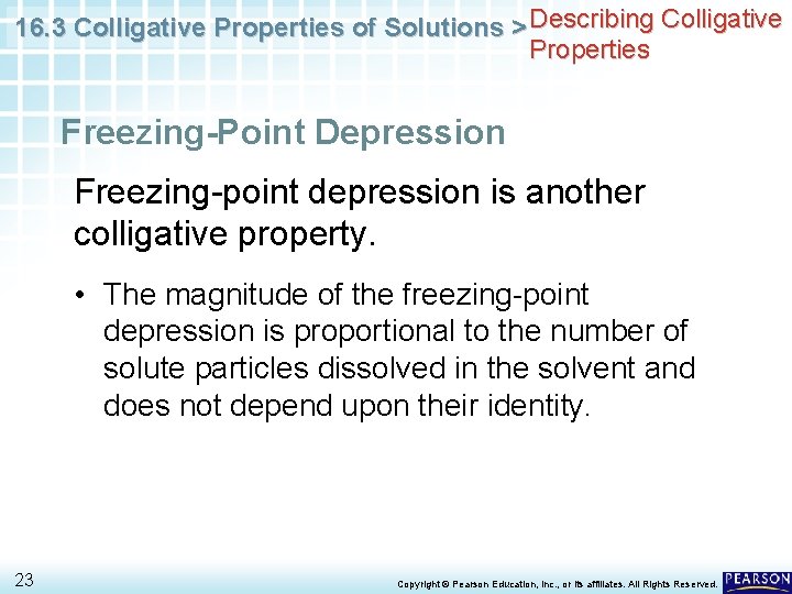 16. 3 Colligative Properties of Solutions > Describing Colligative Properties Freezing-Point Depression Freezing-point depression