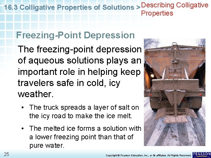 16. 3 Colligative Properties of Solutions > Describing Colligative Properties Freezing-Point Depression The freezing-point