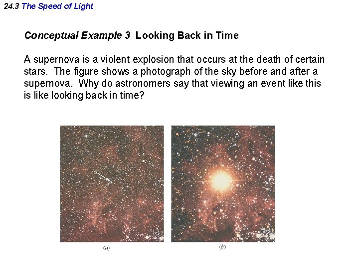 24. 3 The Speed of Light Conceptual Example 3 Looking Back in Time A