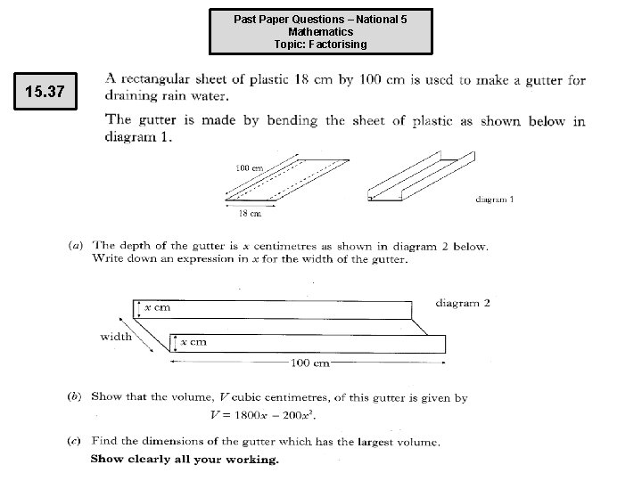 Past Paper Questions – National 5 Mathematics Topic: Factorising 15. 37 