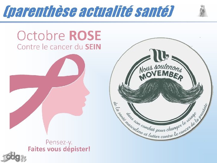 (parenthèse actualité santé) 