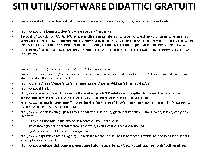 SITI UTILI/SOFTWARE DIDATTICI GRATUITI • www. ivana. it sito con software didattici gratuiti per