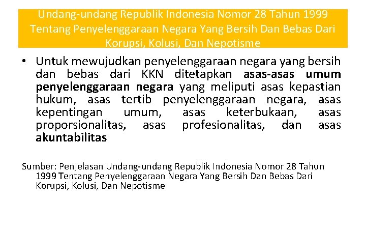 Undang-undang Republik Indonesia Nomor 28 Tahun 1999 Tentang Penyelenggaraan Negara Yang Bersih Dan Bebas