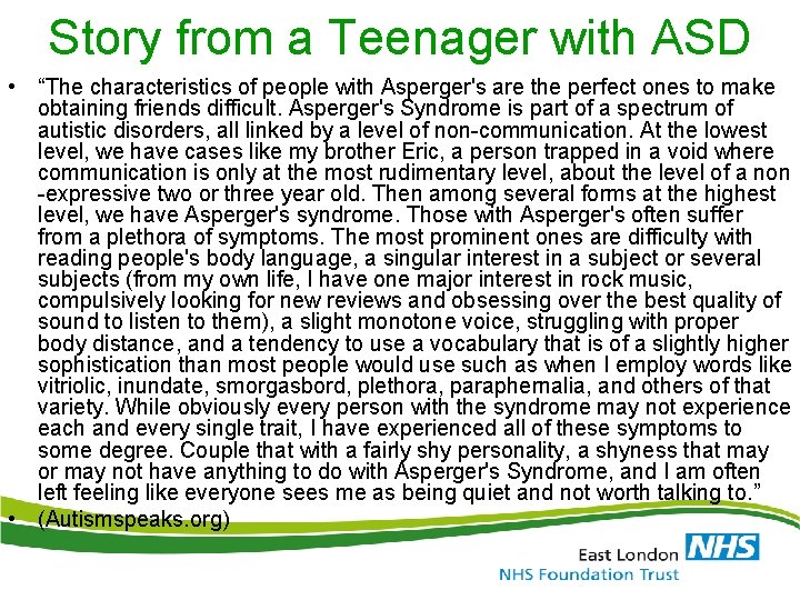 Story from a Teenager with ASD • “The characteristics of people with Asperger's are