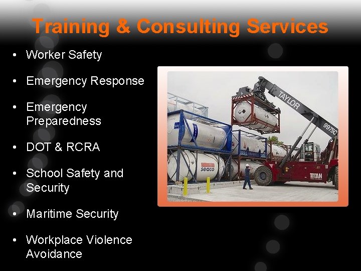 Training & Consulting Services • Worker Safety • Emergency Response • Emergency Preparedness •