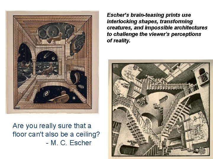 Escher’s brain-teasing prints use interlocking shapes, transforming creatures, and impossible architectures to challenge the