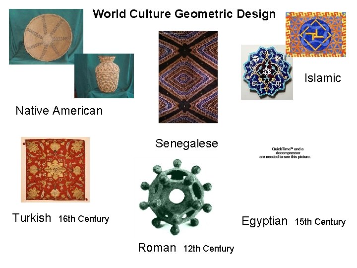 World Culture Geometric Design Islamic Native American Senegalese Turkish 16 th Century Egyptian 15