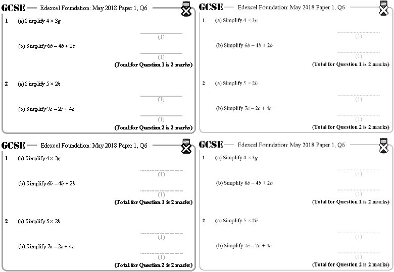 GCSE 1 Edexcel Foundation: May 2018 Paper 1, Q 6 (a) Simplify 4 ×