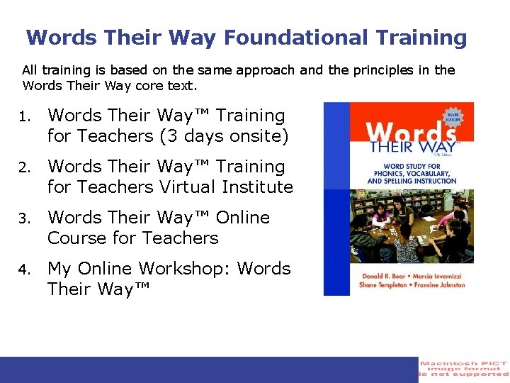 Words Their Way Foundational Training All training is based on the same approach and Words Their Way Foundational Training All training is based on the same approach and