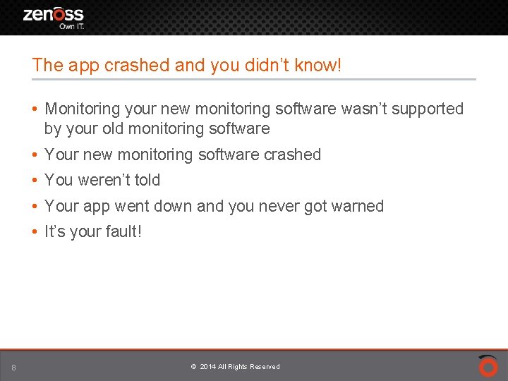 The app crashed and you didn’t know! • Monitoring your new monitoring software wasn’t