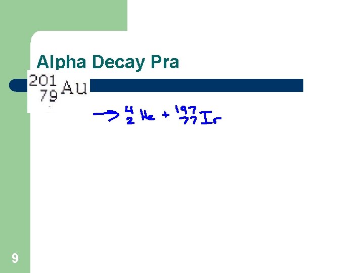 Alpha Decay Pra 9 