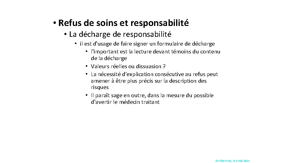  • Refus de soins et responsabilité • La décharge de responsabilité • il