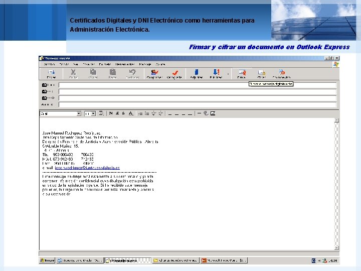 Certificados Digitales y DNI Electrónico como herramientas para Administración Electrónica. Firmar y cifrar un