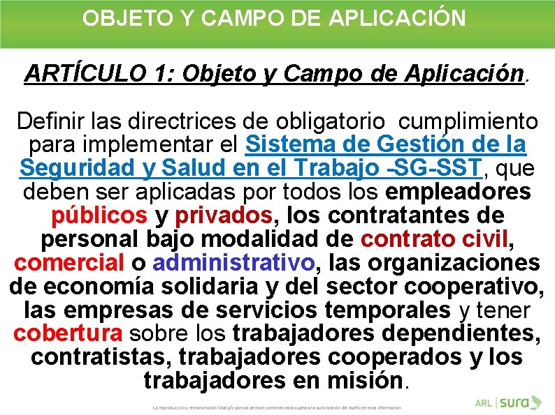 OBJETO Y CAMPO DE APLICACIÓN ARTÍCULO 1: Objeto y Campo de Aplicación. Definir las