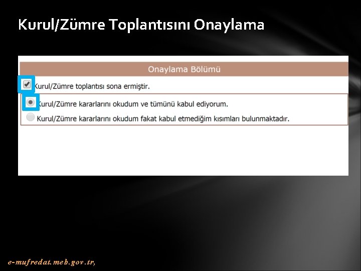 Kurul/Zümre Toplantısını Onaylama e-mufredat. meb. gov. tr, 