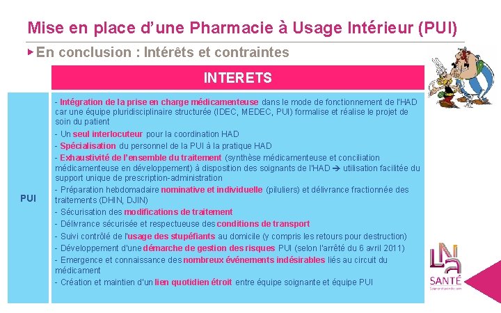 Mise en place d’une Pharmacie à Usage Intérieur (PUI) ▶ En conclusion : Intérêts