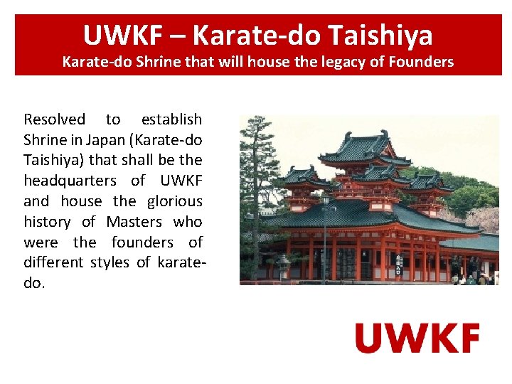 UWKF – Karate-do Taishiya Karate-do Shrine that will house the legacy of Founders Resolved