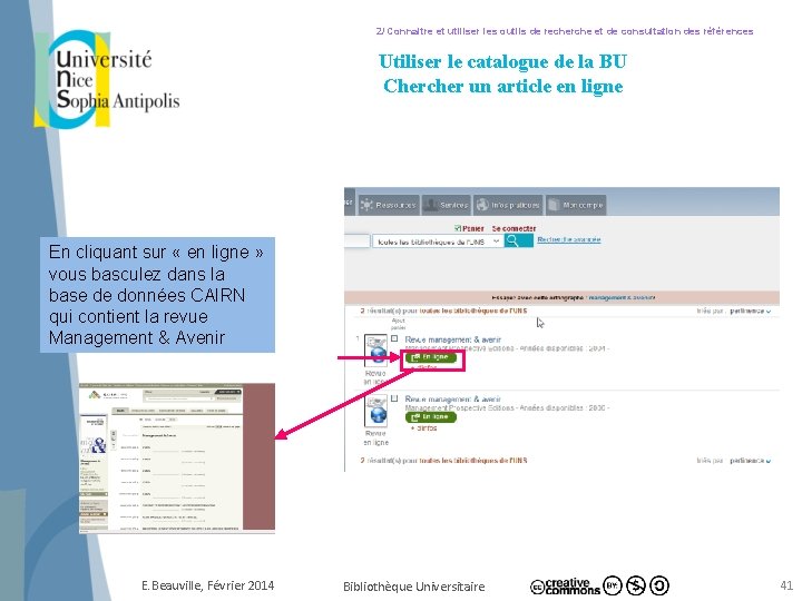 2/ Connaitre et utiliser les outils de recherche et de consultation des références Utiliser