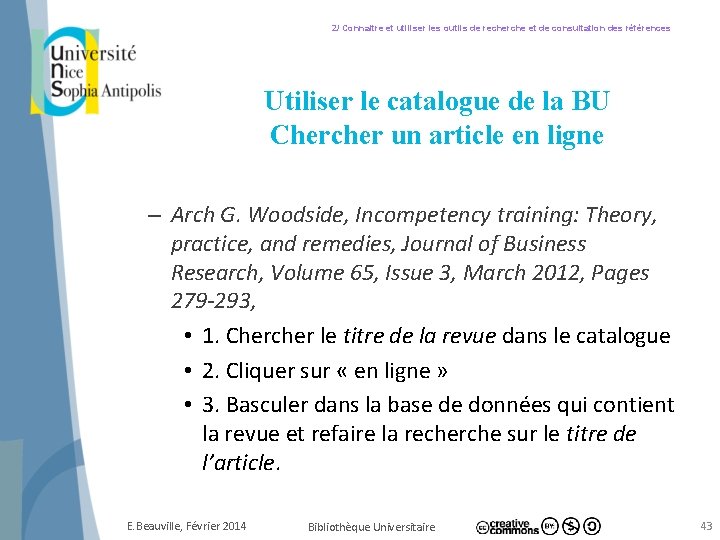 2/ Connaitre et utiliser les outils de recherche et de consultation des références Utiliser