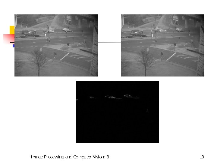 Image Processing and Computer Vision: 8 13 