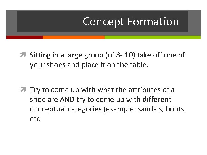 Concept Formation Sitting in a large group (of 8 - 10) take off one Concept Formation Sitting in a large group (of 8 - 10) take off one