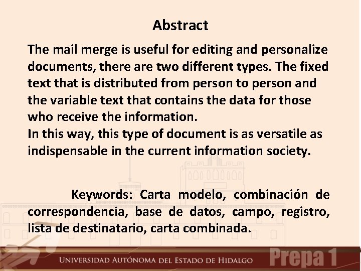 Abstract The mail merge is useful for editing and personalize documents, there are two Abstract The mail merge is useful for editing and personalize documents, there are two