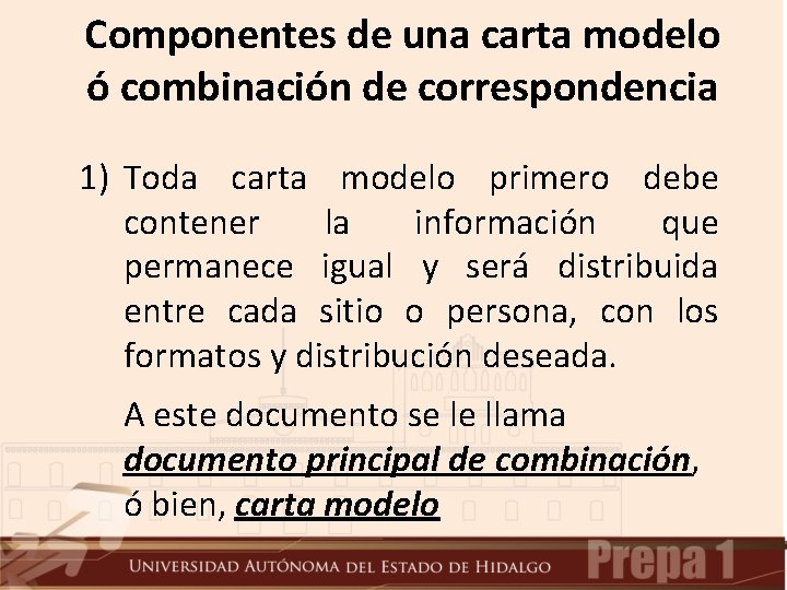 Componentes de una carta modelo ó combinación de correspondencia 1) Toda carta modelo primero Componentes de una carta modelo ó combinación de correspondencia 1) Toda carta modelo primero