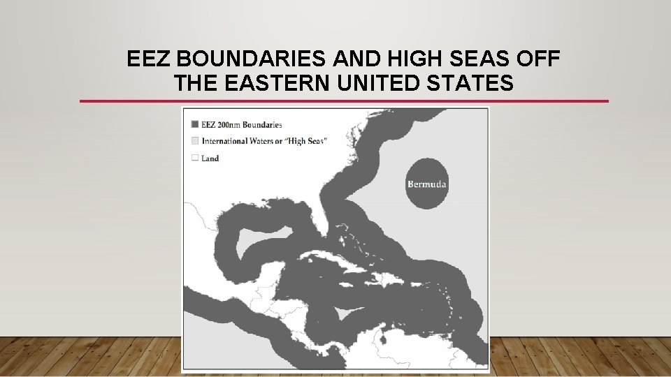 EEZ BOUNDARIES AND HIGH SEAS OFF THE EASTERN UNITED STATES 