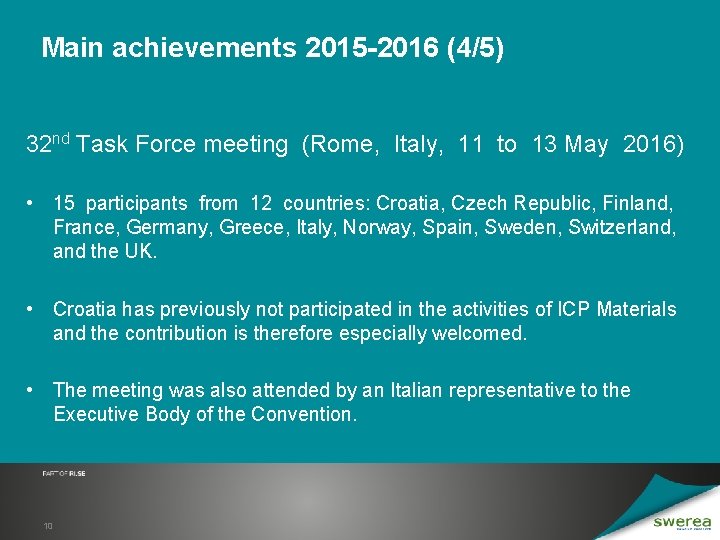 Main achievements 2015 -2016 (4/5) 32 nd Task Force meeting (Rome, Italy, 11 to