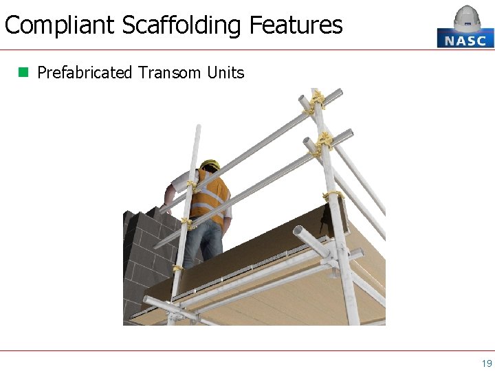 Compliant Scaffolding Features Prefabricated Transom Units 19 