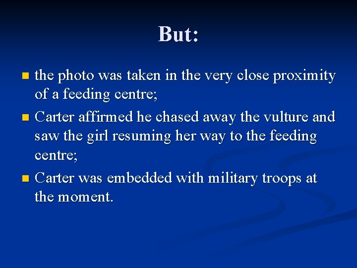 But: the photo was taken in the very close proximity of a feeding centre;