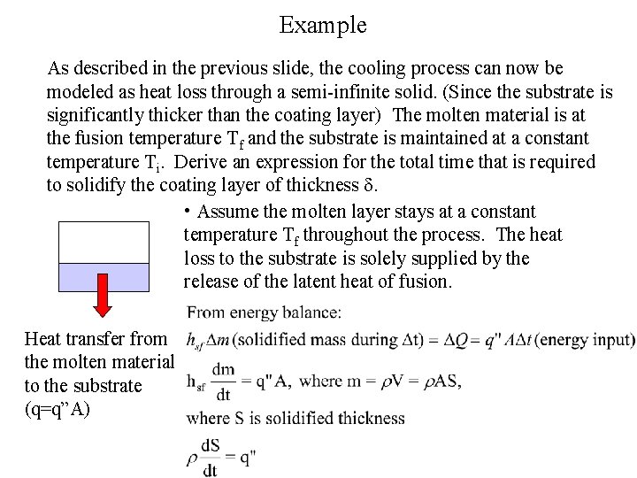 Example As described in the previous slide, the cooling process can now be modeled