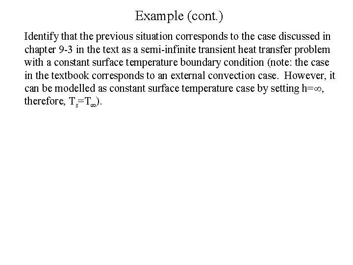 Example (cont. ) Identify that the previous situation corresponds to the case discussed in