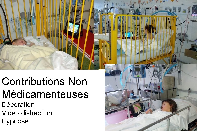 Contributions Non Médicamenteuses Décoration Vidéo distraction Hypnose Contributions Non Médicamenteuses Décoration Vidéo distraction Hypnose