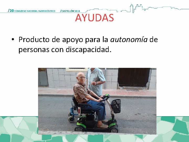 AYUDAS • Producto de apoyo para la autonomía de personas con discapacidad. 