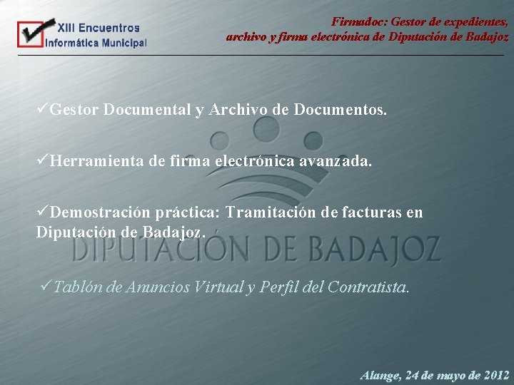 Firmadoc: Gestor de expedientes, archivo y firma electrónica de Diputación de Badajoz üGestor Documental