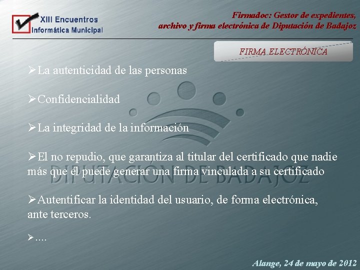 Firmadoc: Gestor de expedientes, archivo y firma electrónica de Diputación de Badajoz FIRMA ELECTRÓNICA