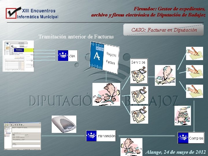 Firmadoc: Gestor de expedientes, archivo y firma electrónica de Diputación de Badajoz CASO: Facturas