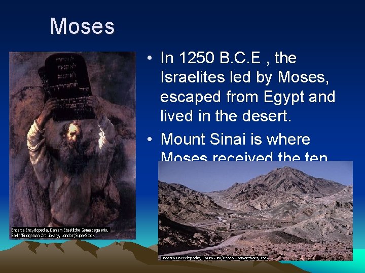 Moses • In 1250 B. C. E , the Israelites led by Moses, escaped Moses • In 1250 B. C. E , the Israelites led by Moses, escaped