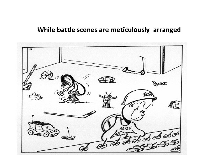 While battle scenes are meticulously arranged 