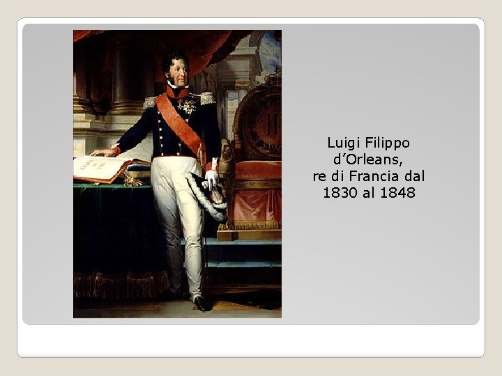 Luigi Filippo d’Orleans, re di Francia dal 1830 al 1848 