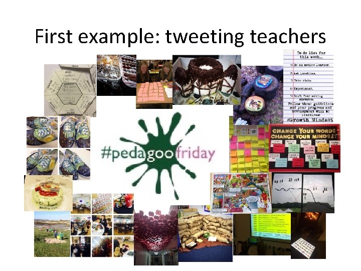 First example: tweeting teachers 