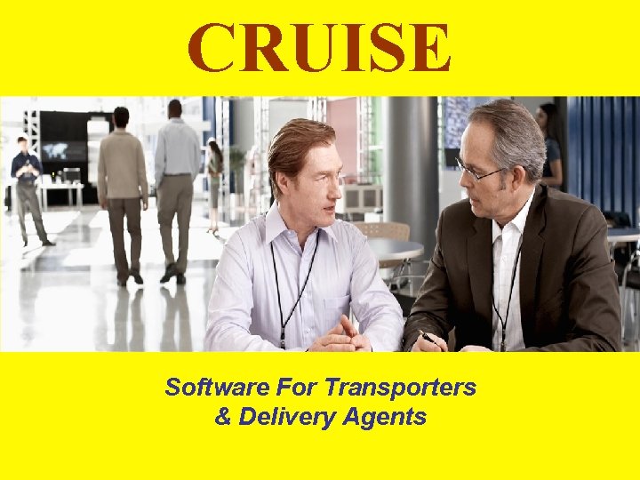 CRUISE Software For Transporters & Delivery Agents 