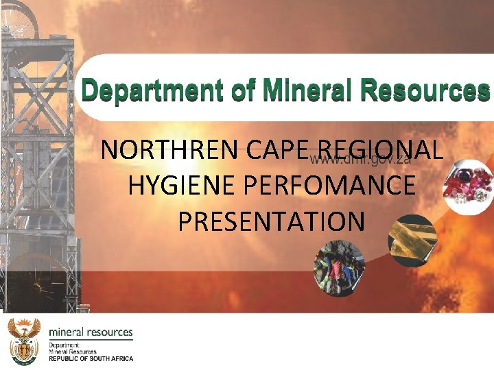 NORTHREN CAPE REGIONAL HYGIENE PERFOMANCE PRESENTATION 
